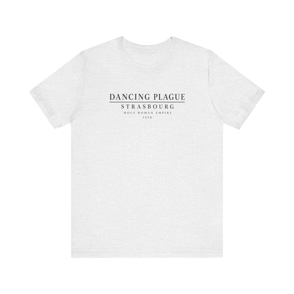 Dancing Plague Strasbourg Historical T-Shirt