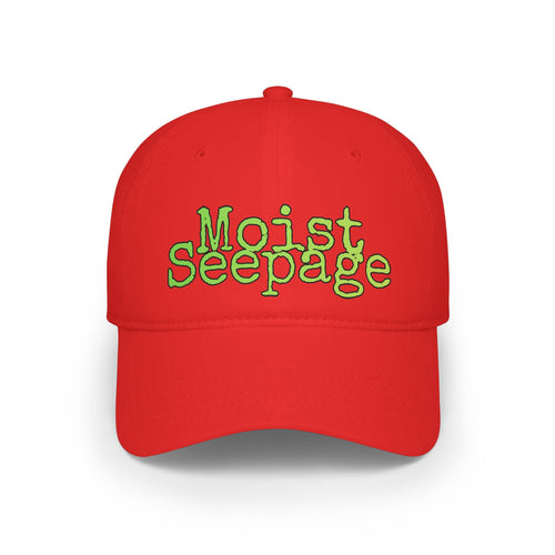 "Moist Seepage" low profile baseball cap