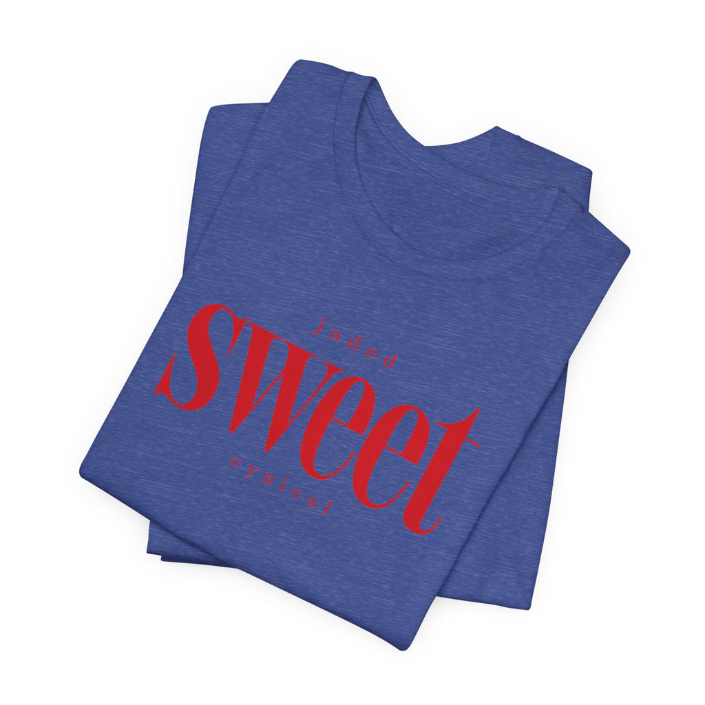Jaded SWEET cynical T-Shirt