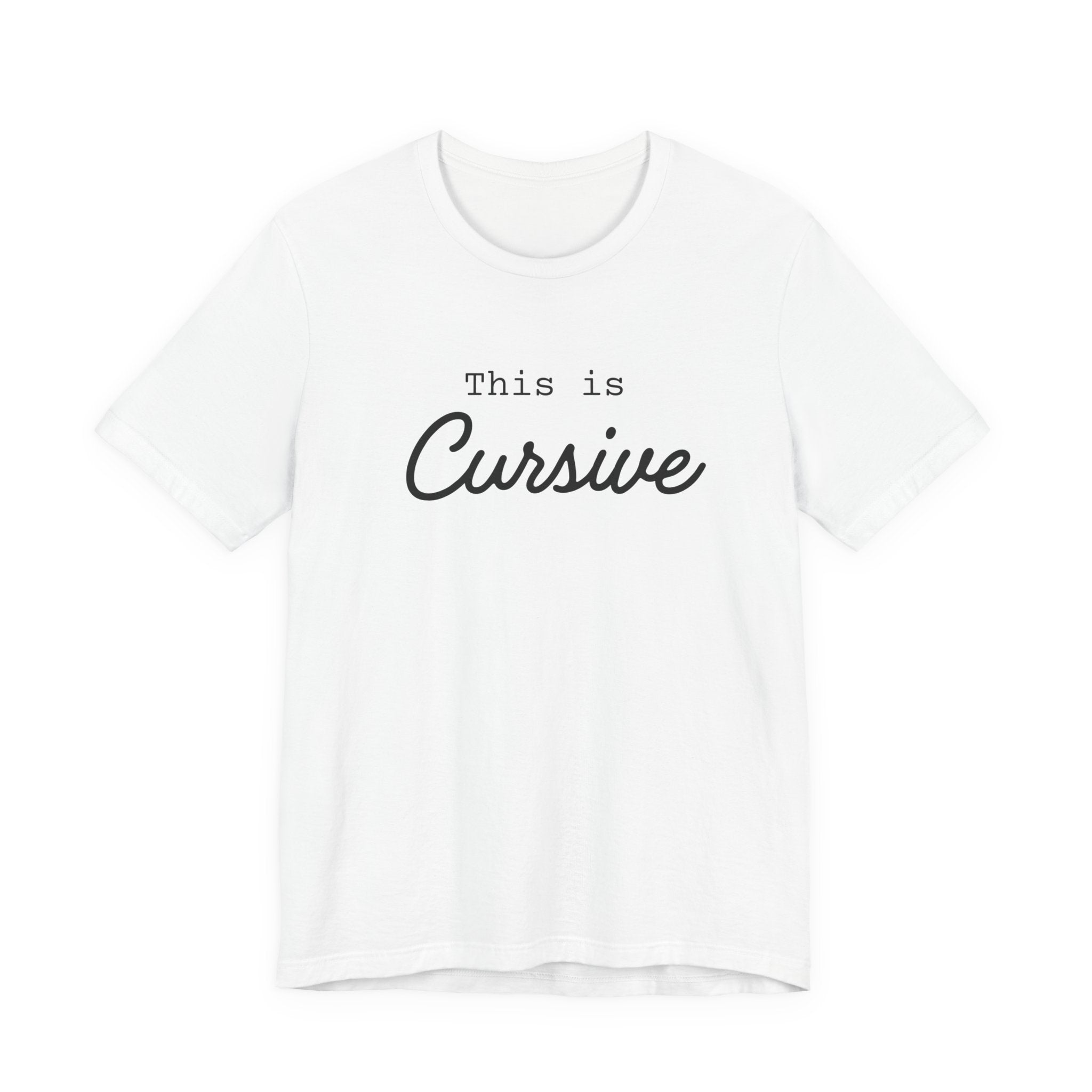 This Is Cursive T-Shirt