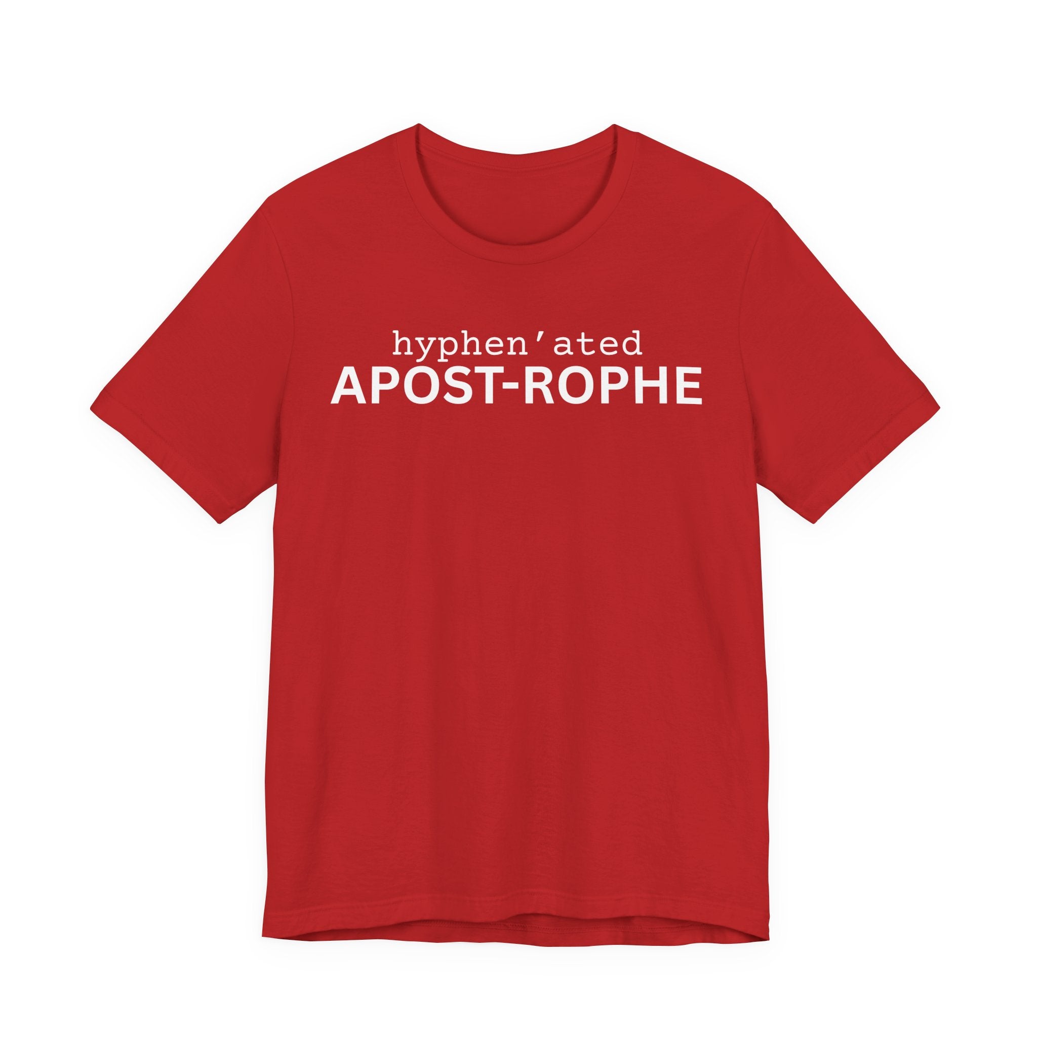 hyphenated apostrophe minimalist T-Shirt