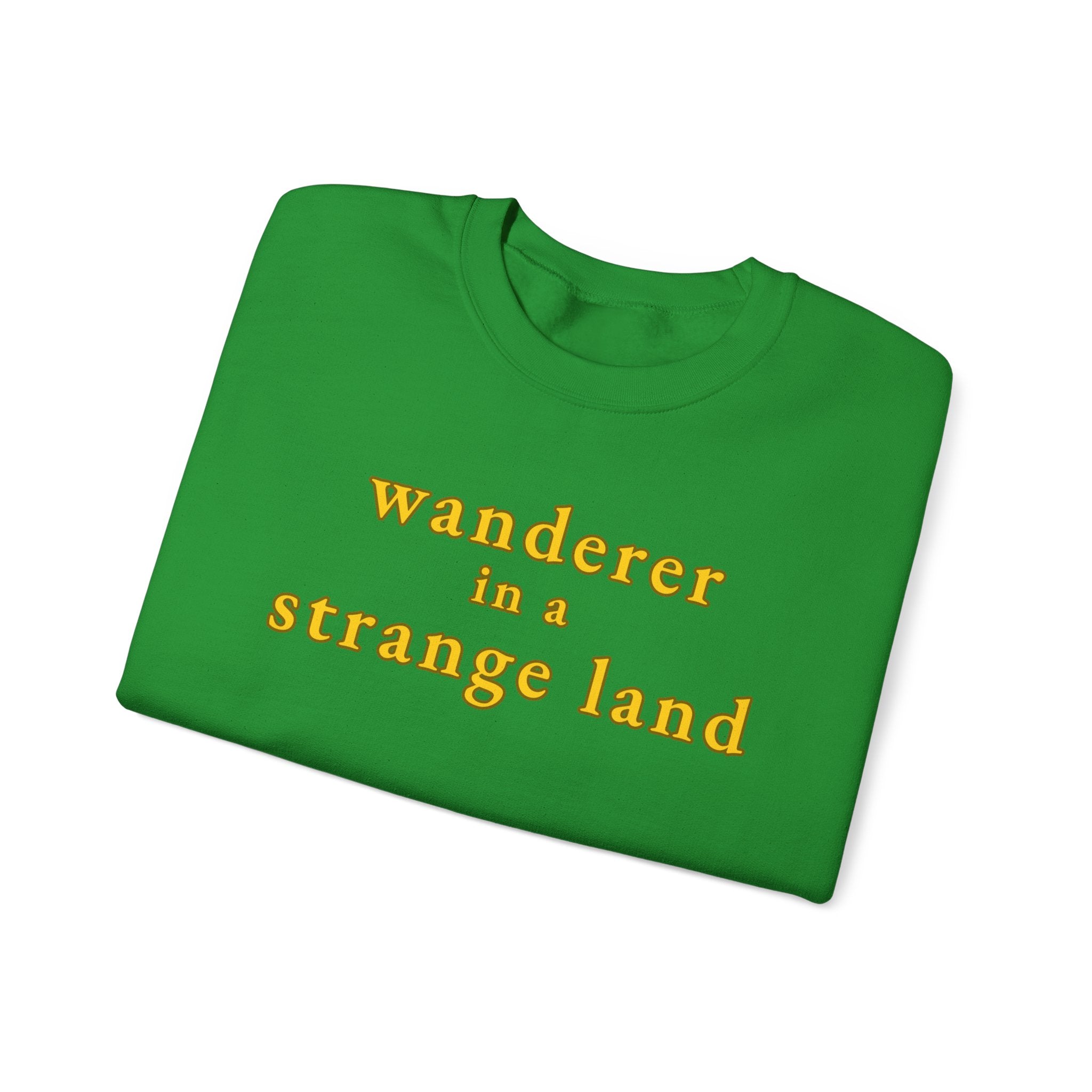 Wanderer in a Strange Land sweatshirt
