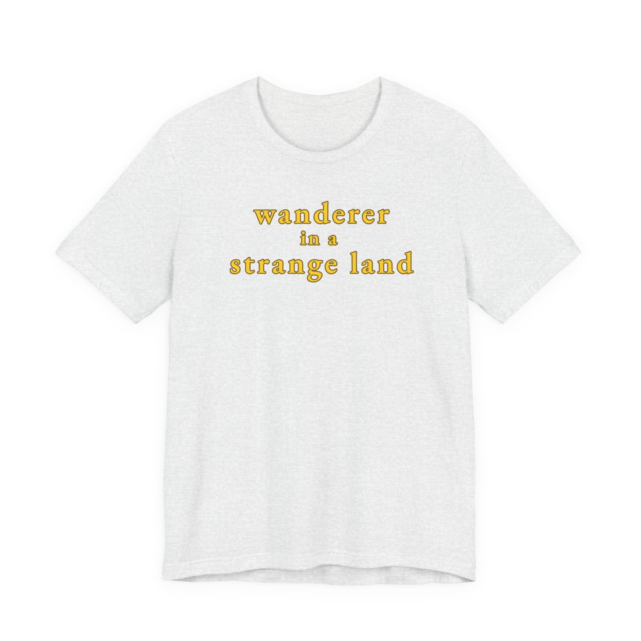 Wanderer in a Strange Land T-Shirt