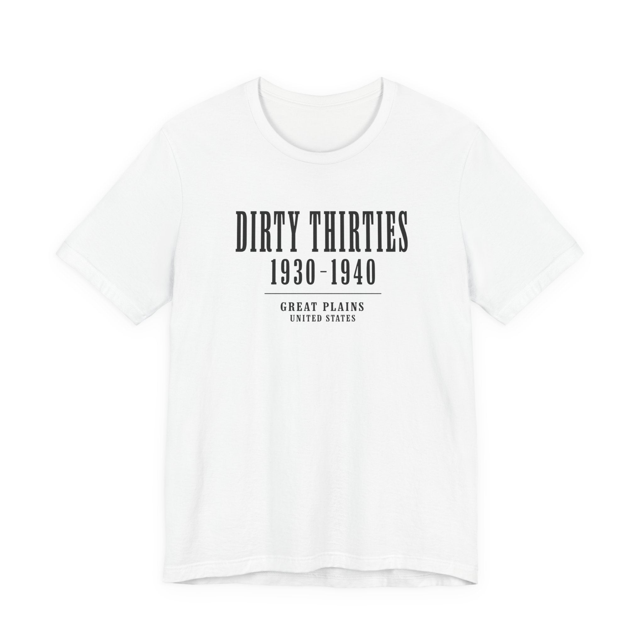 Dirty Thirties 1930-1940 Dust Bowl vintage historical unisex t-shirt, minimalist americana tee