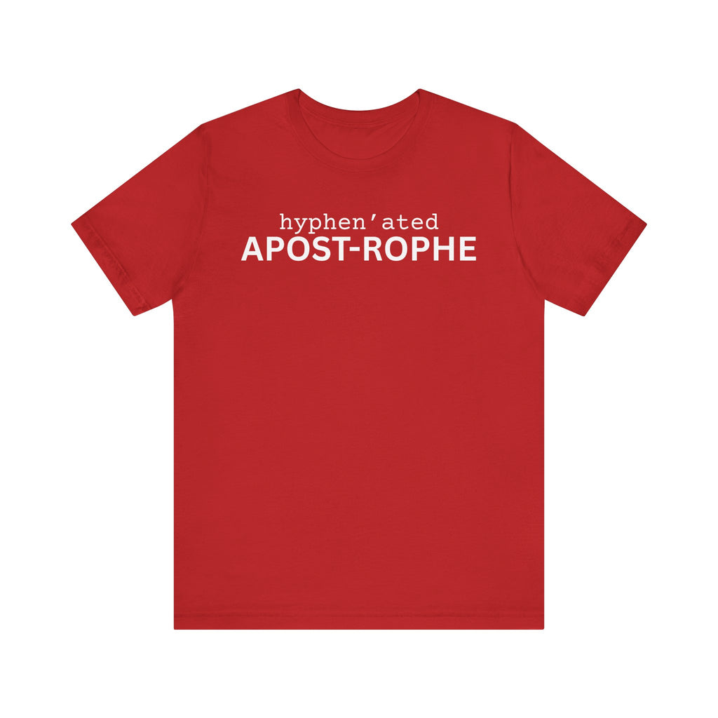 hyphenated apostrophe minimalist T-Shirt