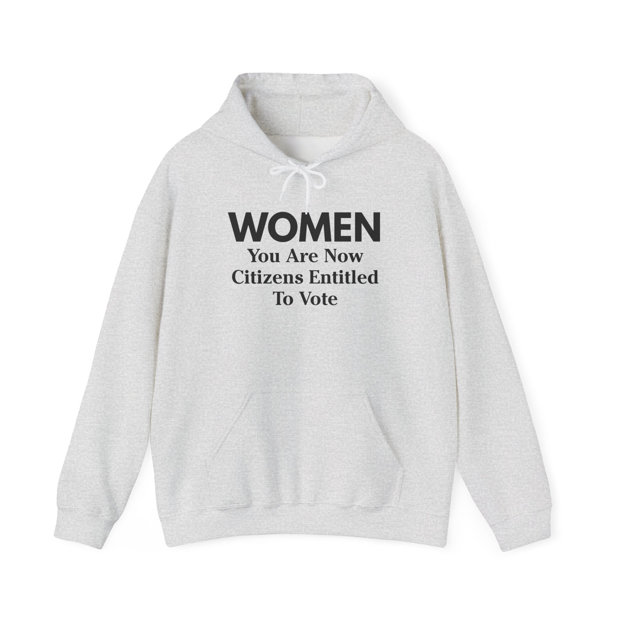 WOMEN You Are Now Citizens Entitled To Vote suffrage hoodie