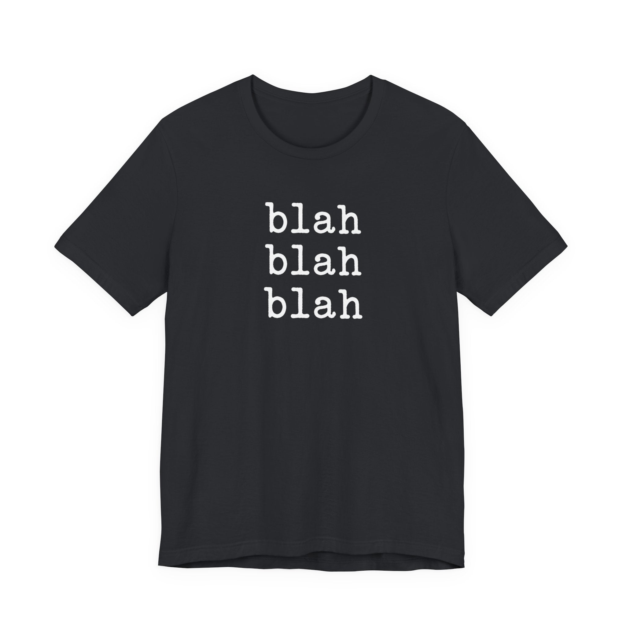 blah blah blah T-shirt