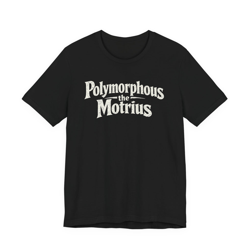 Polymorphous the Motrius T-Shirt