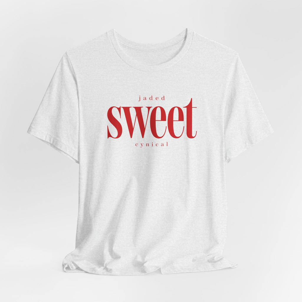 Jaded SWEET cynical T-Shirt