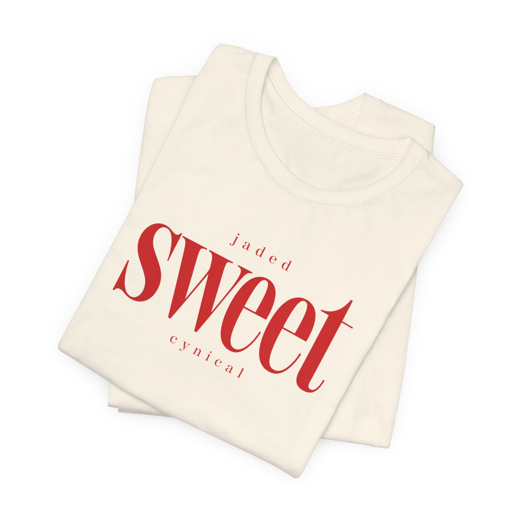 Jaded SWEET cynical T-Shirt