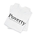 Poverty awareness T-Shirt