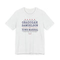 Obadigah Samuelson for Town Marshal vintage campaign poster unisex t-shirt, retro typography political tee