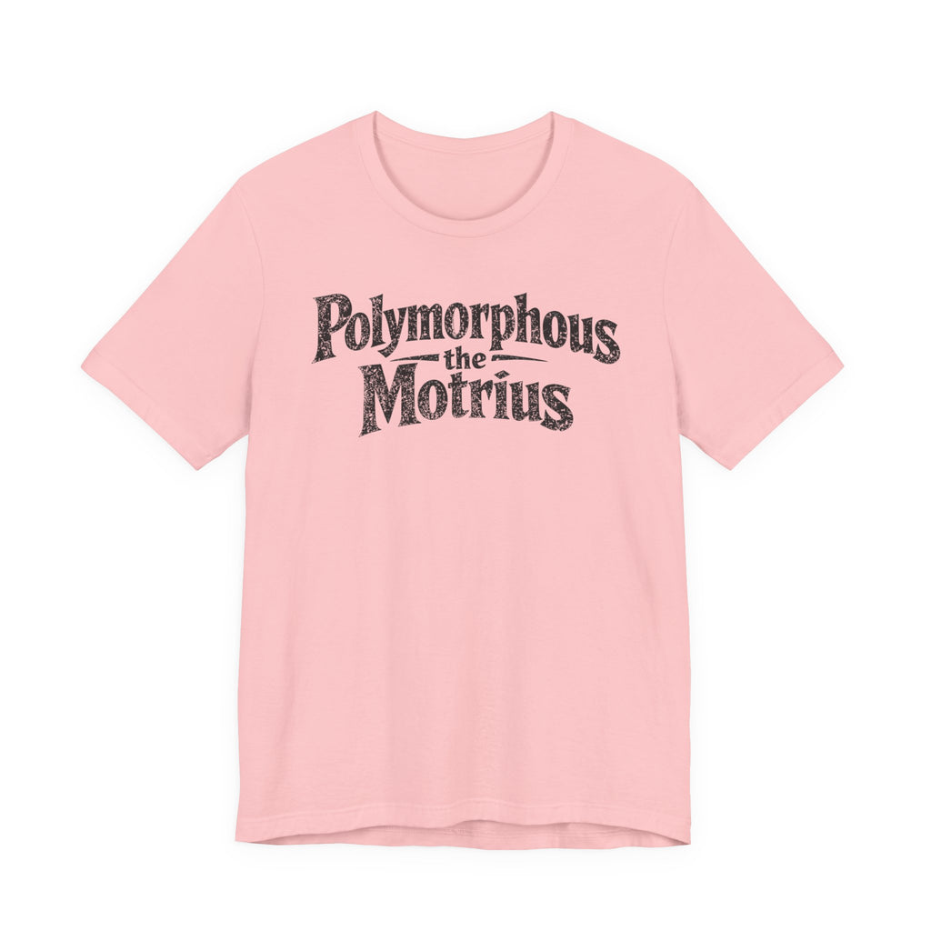 Polymorphous the Motrius T-Shirt
