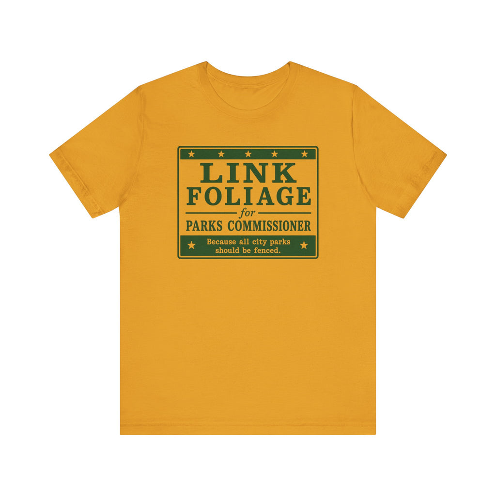 Link Foliage for Parks Commissioner T-Shirt