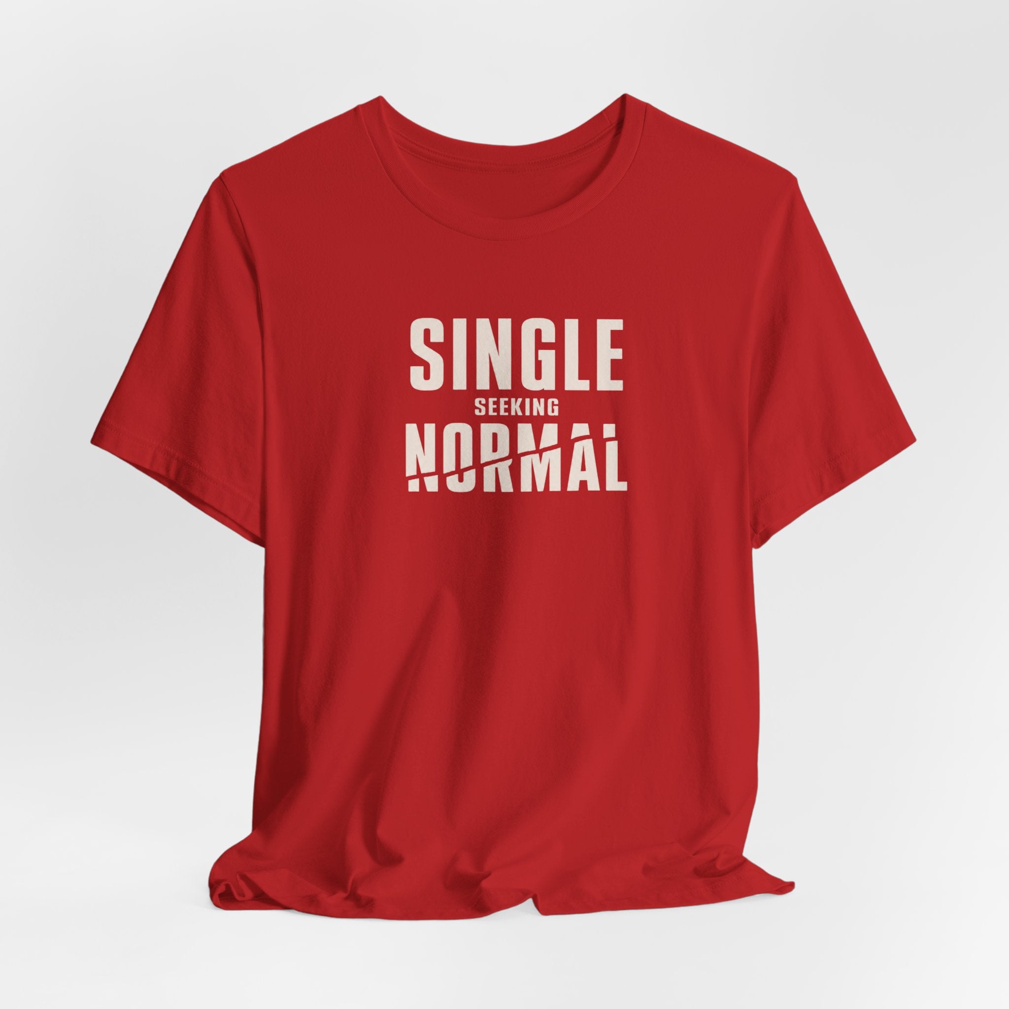 Single Seeking Normal T-Shirt