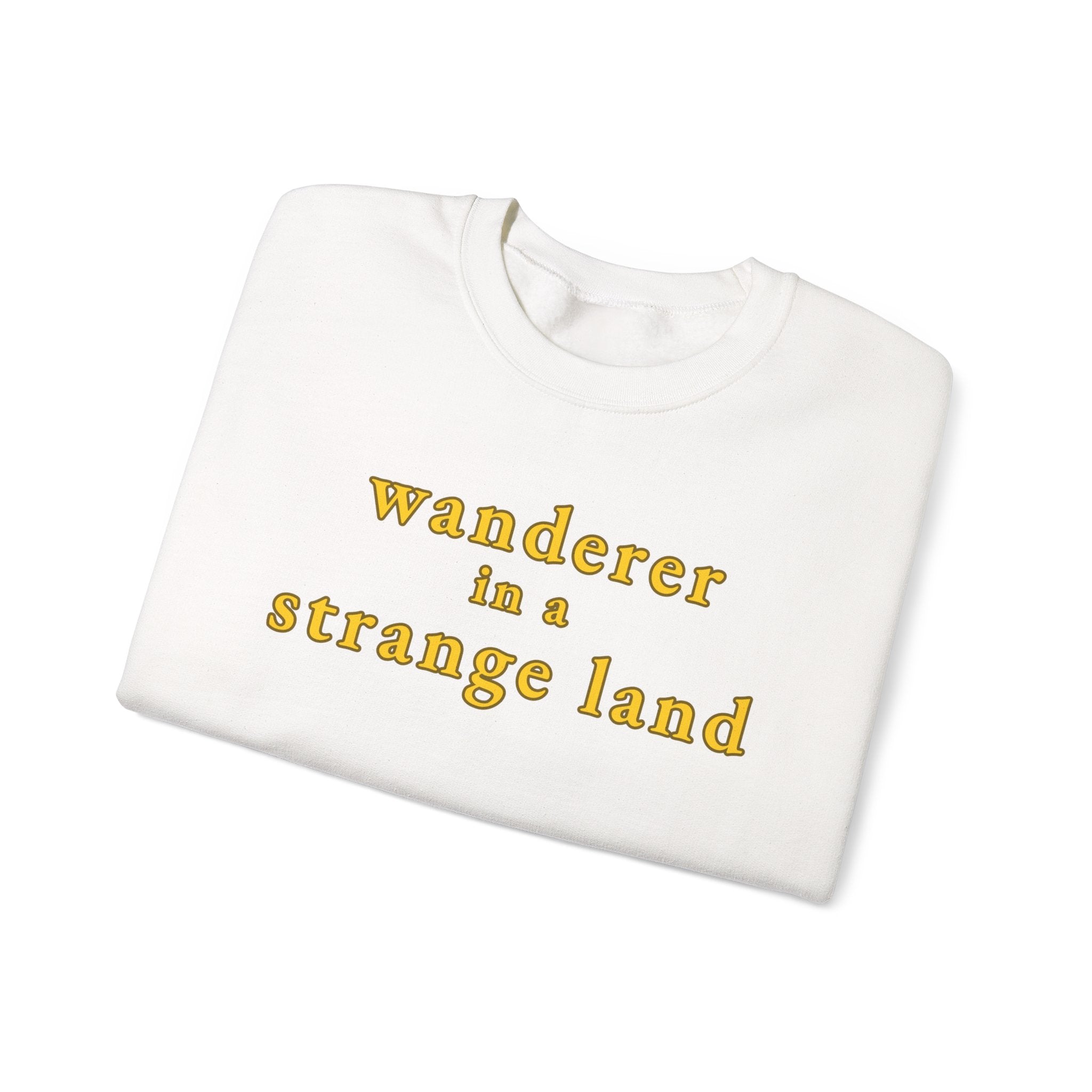 Wanderer in a Strange Land sweatshirt