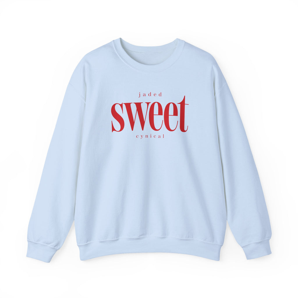Jaded SWEET cynical sweatshirt