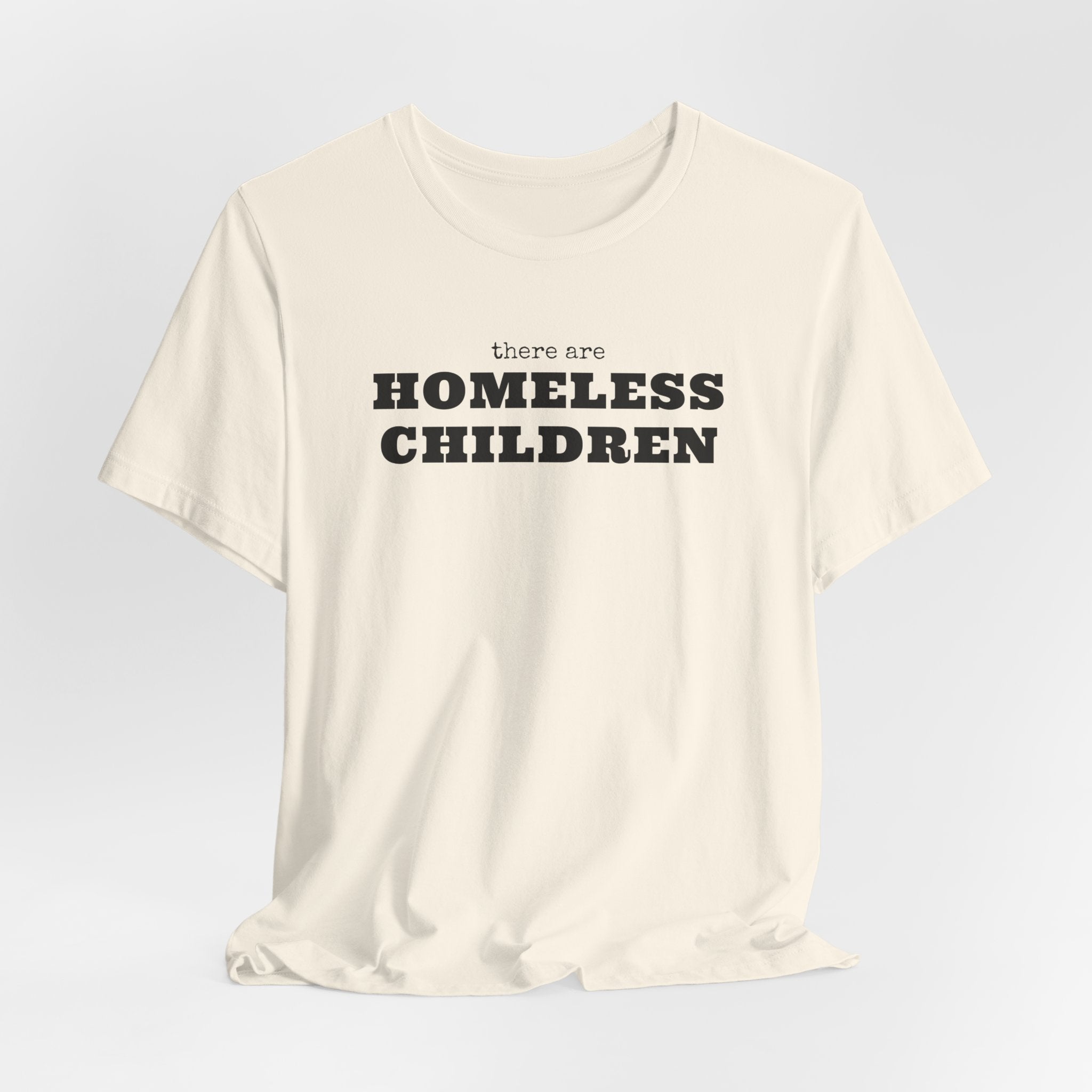 There Are Homeless Children Awareness T-Shirt