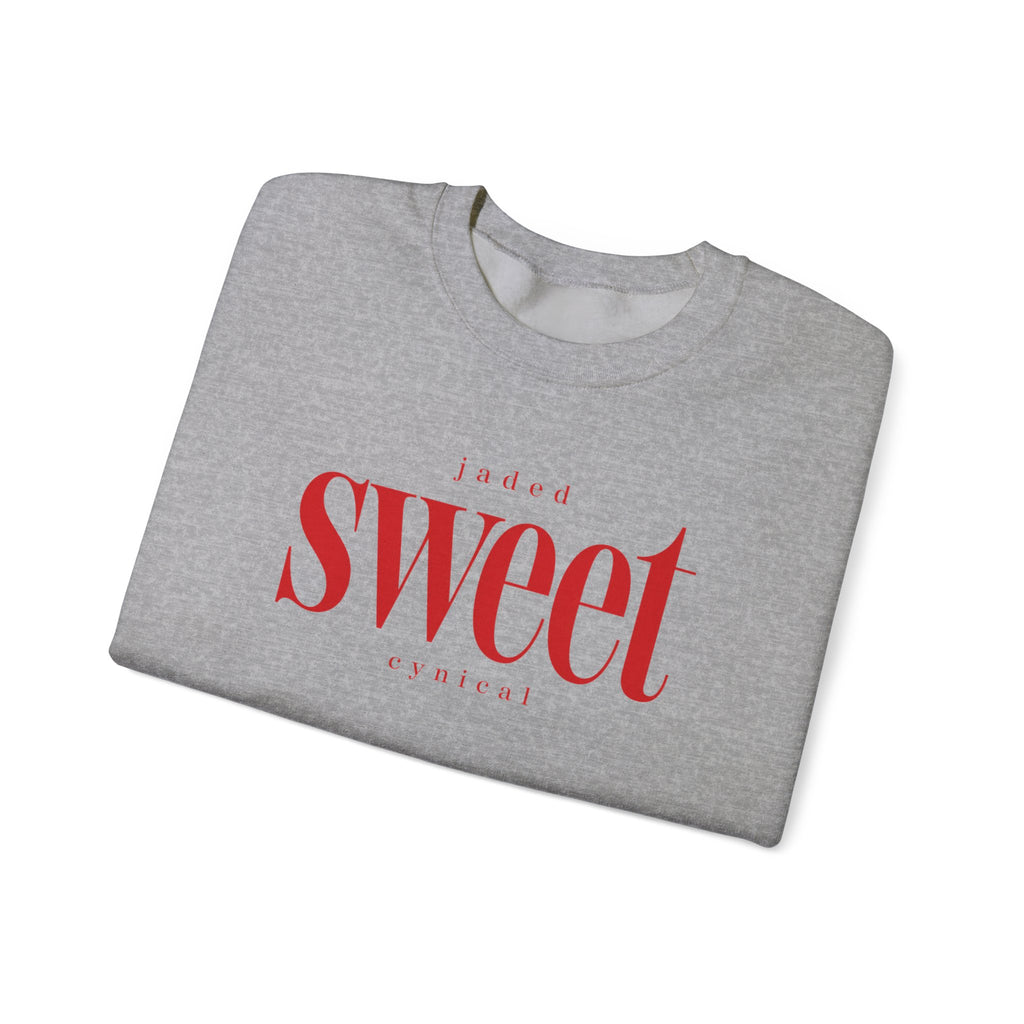 Jaded SWEET cynical sweatshirt