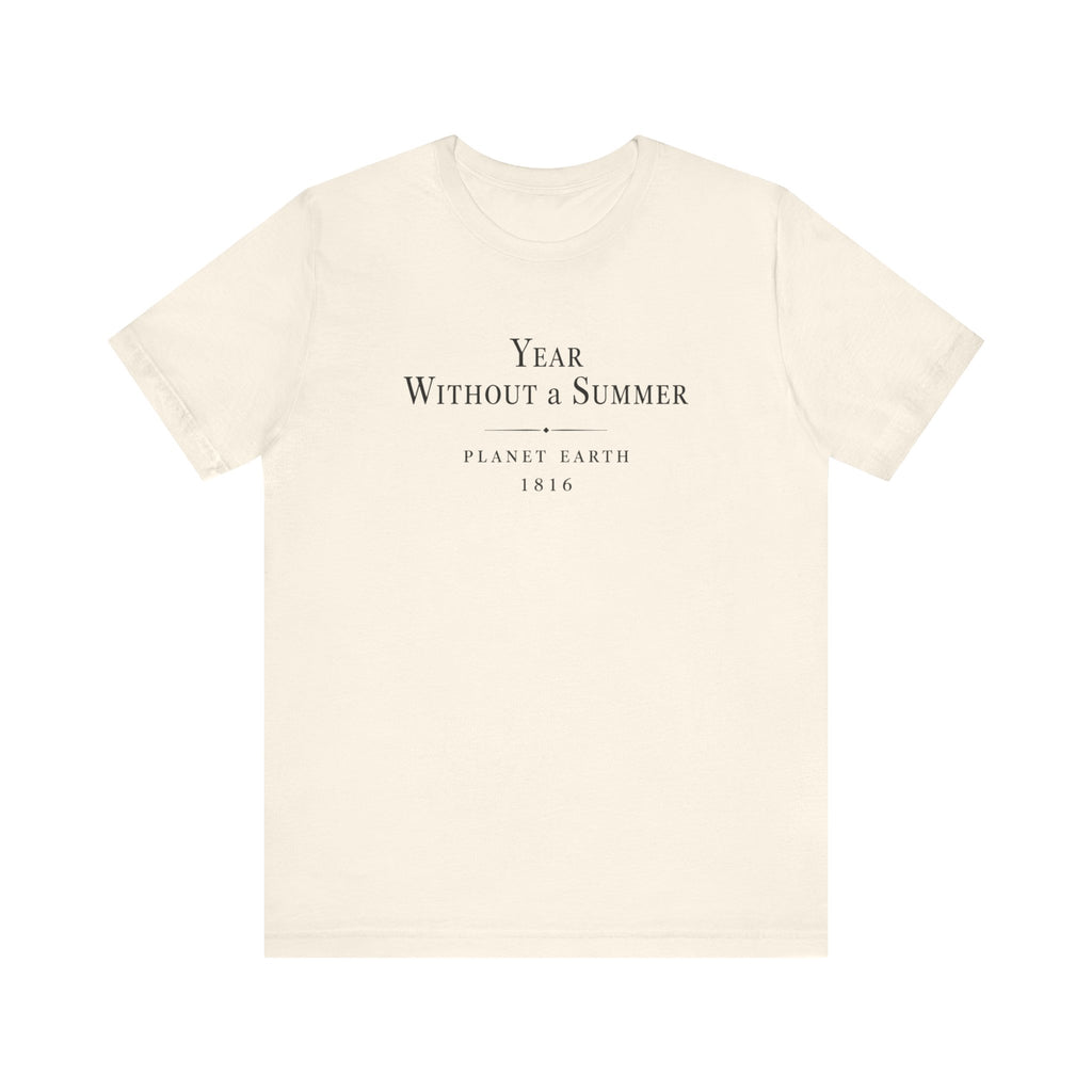 Year Without a Summer vintage climate historical unisex t-shirt, minimalist typography on white tee