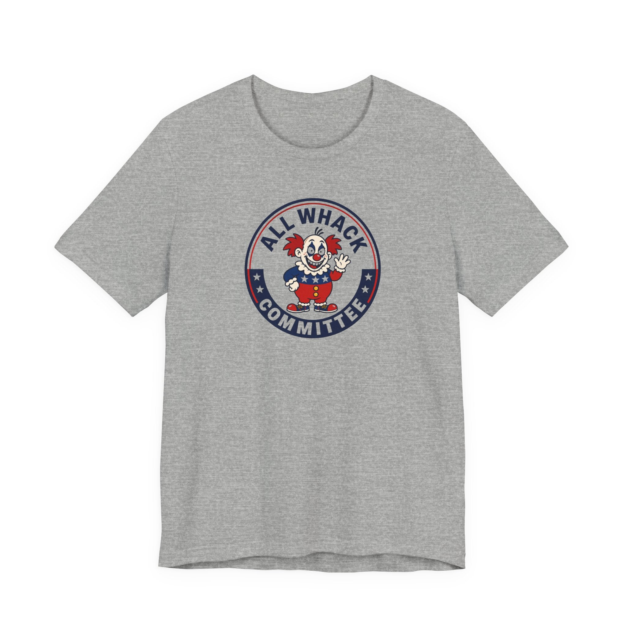 All Whack Committee political T‑Shirt