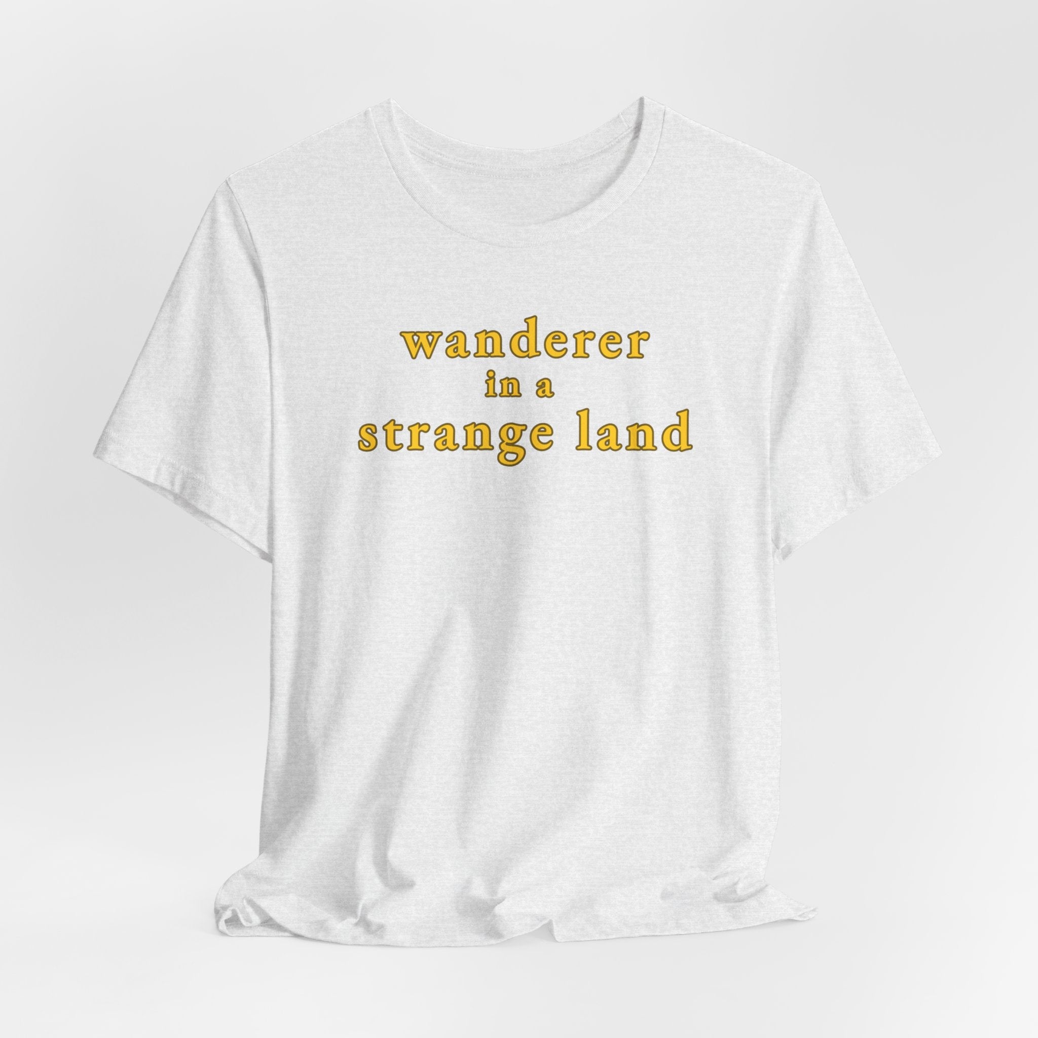 Wanderer in a Strange Land T-Shirt