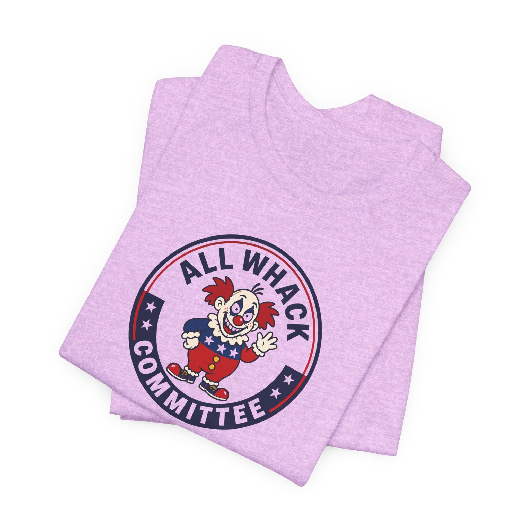 All Whack Committee political T‑Shirt