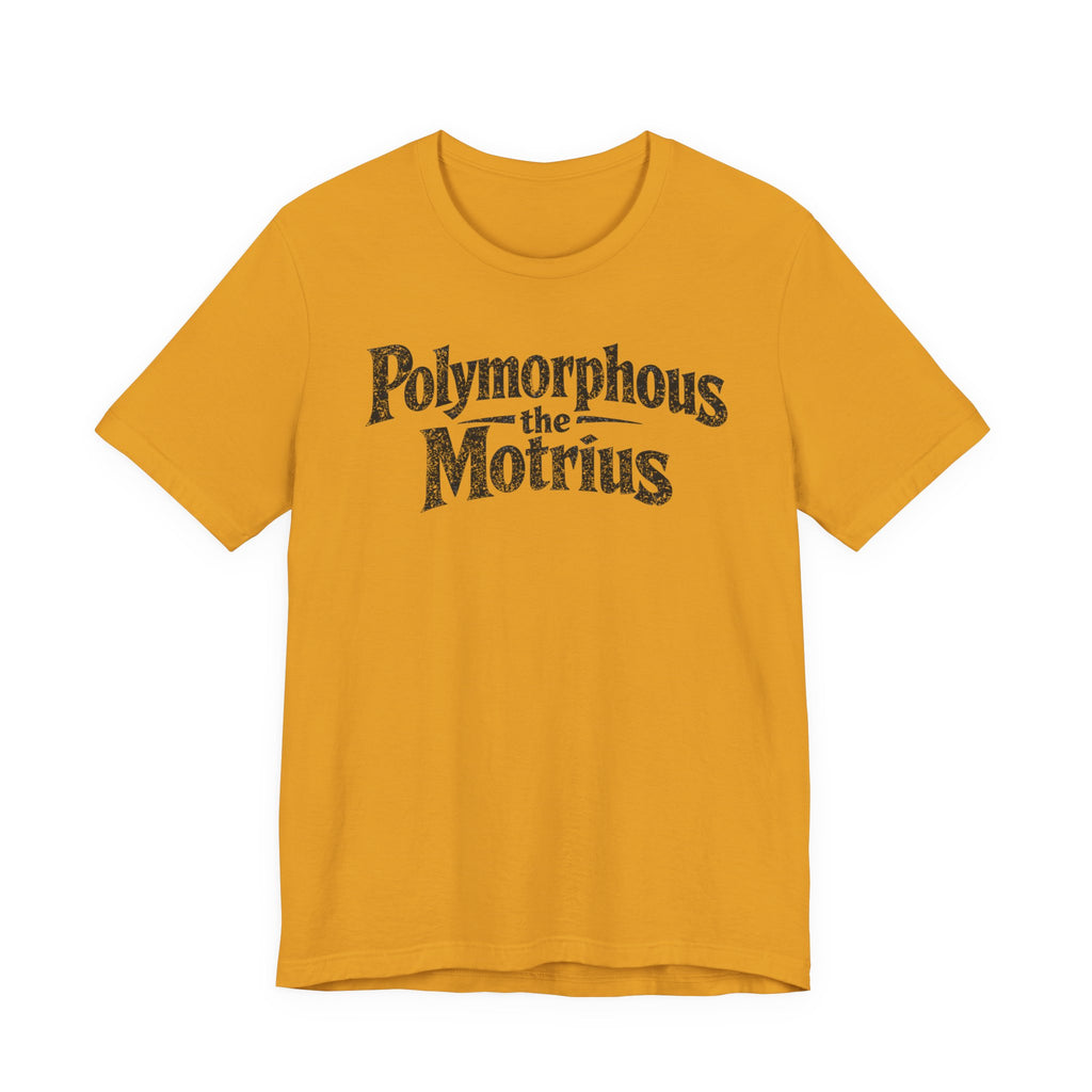 Polymorphous the Motrius T-Shirt