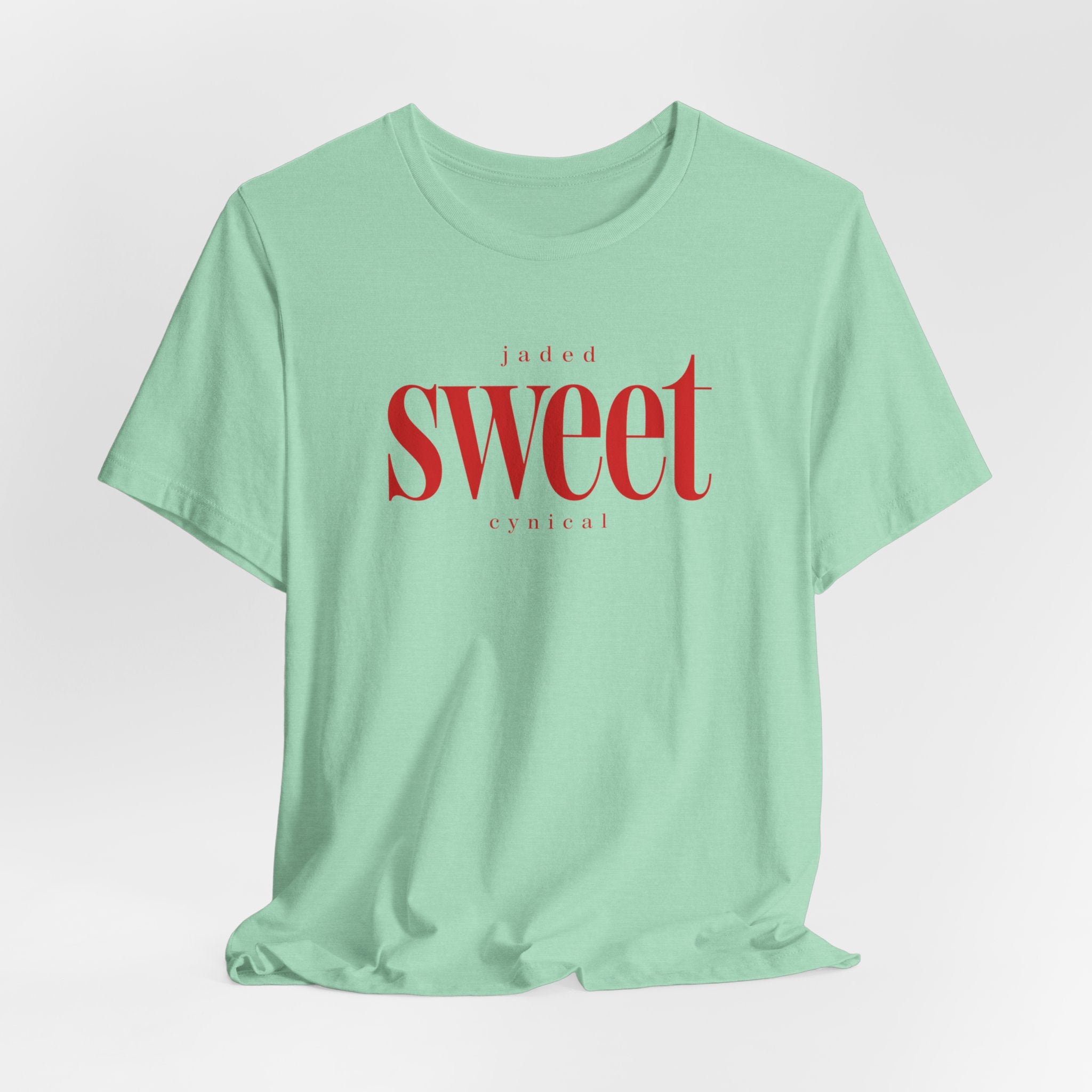 Jaded SWEET cynical T-Shirt