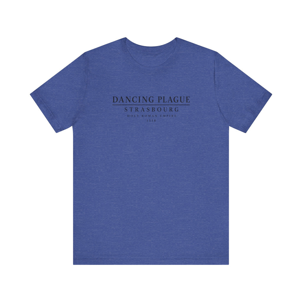 Dancing Plague Strasbourg Historical T-Shirt
