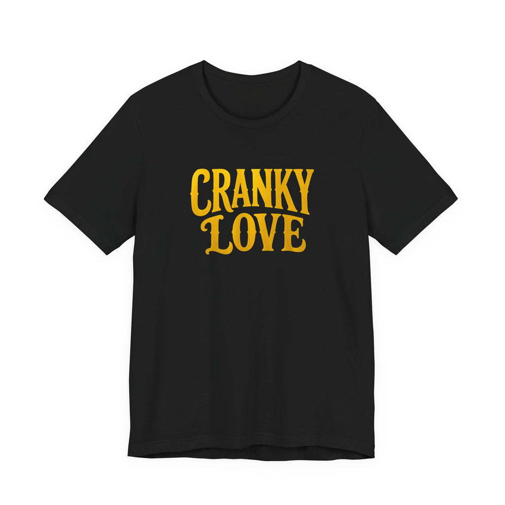 Cranky Love T-Shirt