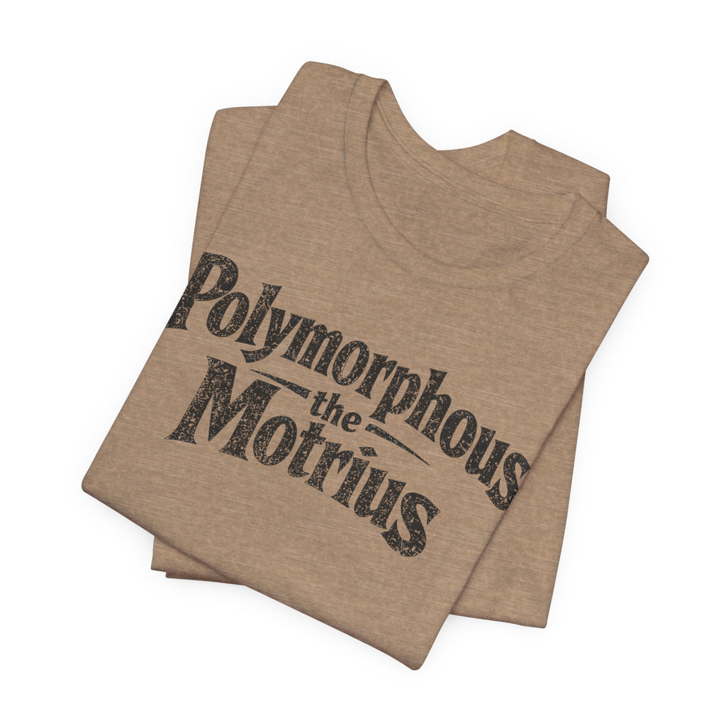 Polymorphous the Motrius T-Shirt