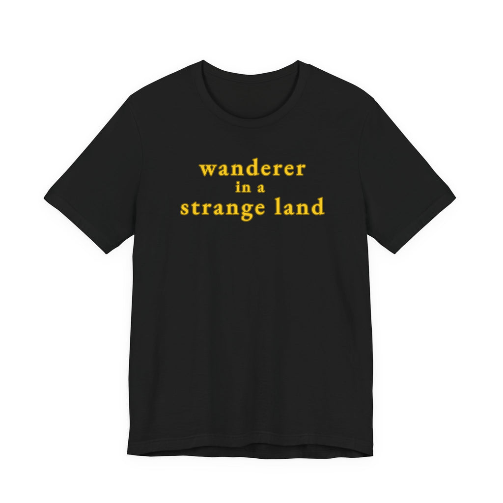 Wanderer in a Strange Land T-Shirt