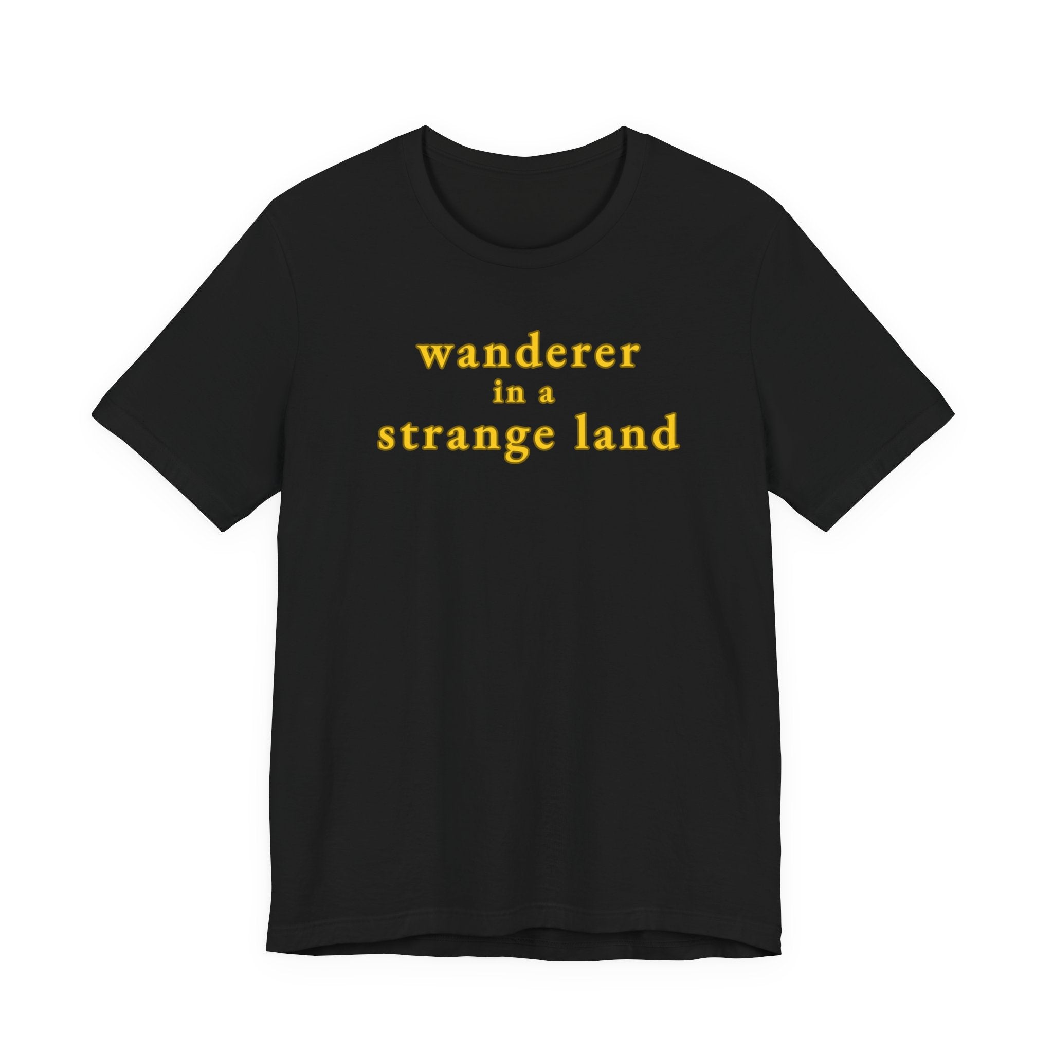 Wanderer in a Strange Land T-Shirt