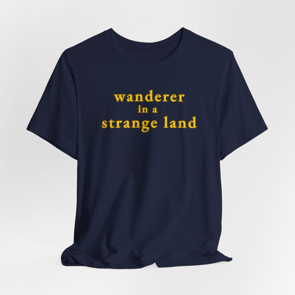 Wanderer in a Strange Land T-Shirt