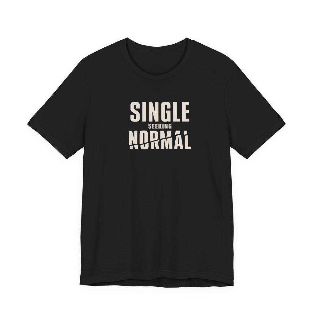 Single Seeking Normal T-Shirt