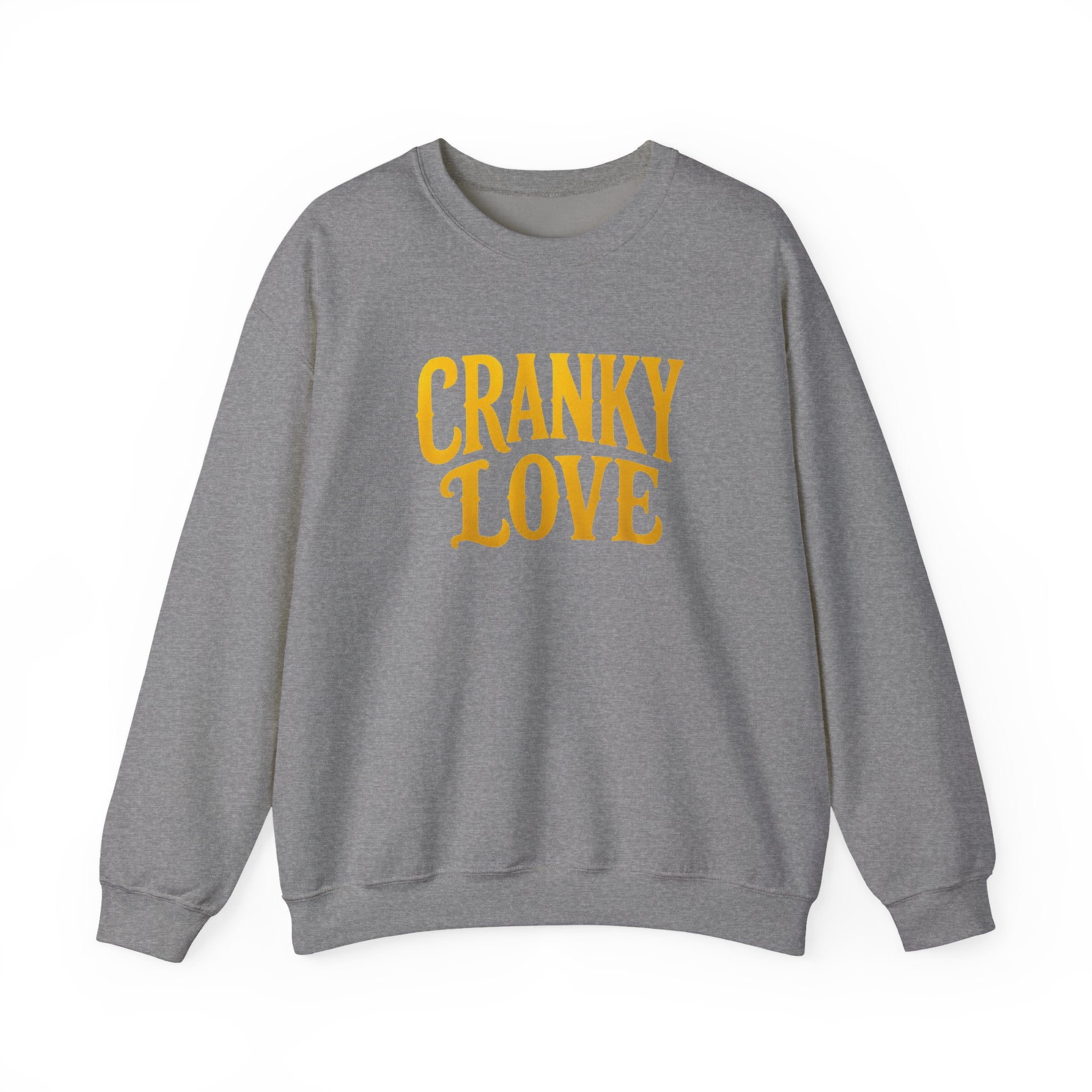 Cranky Love sweatshirt