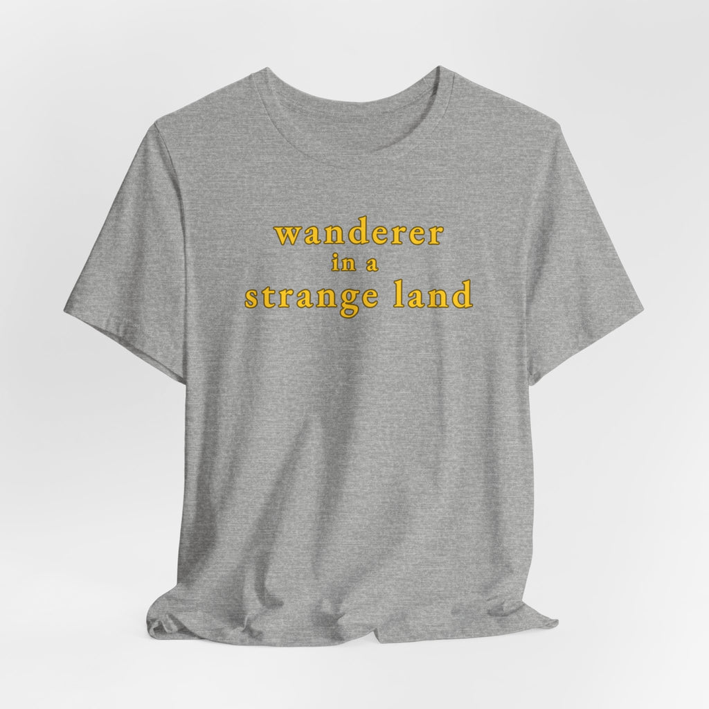 Wanderer in a Strange Land T-Shirt