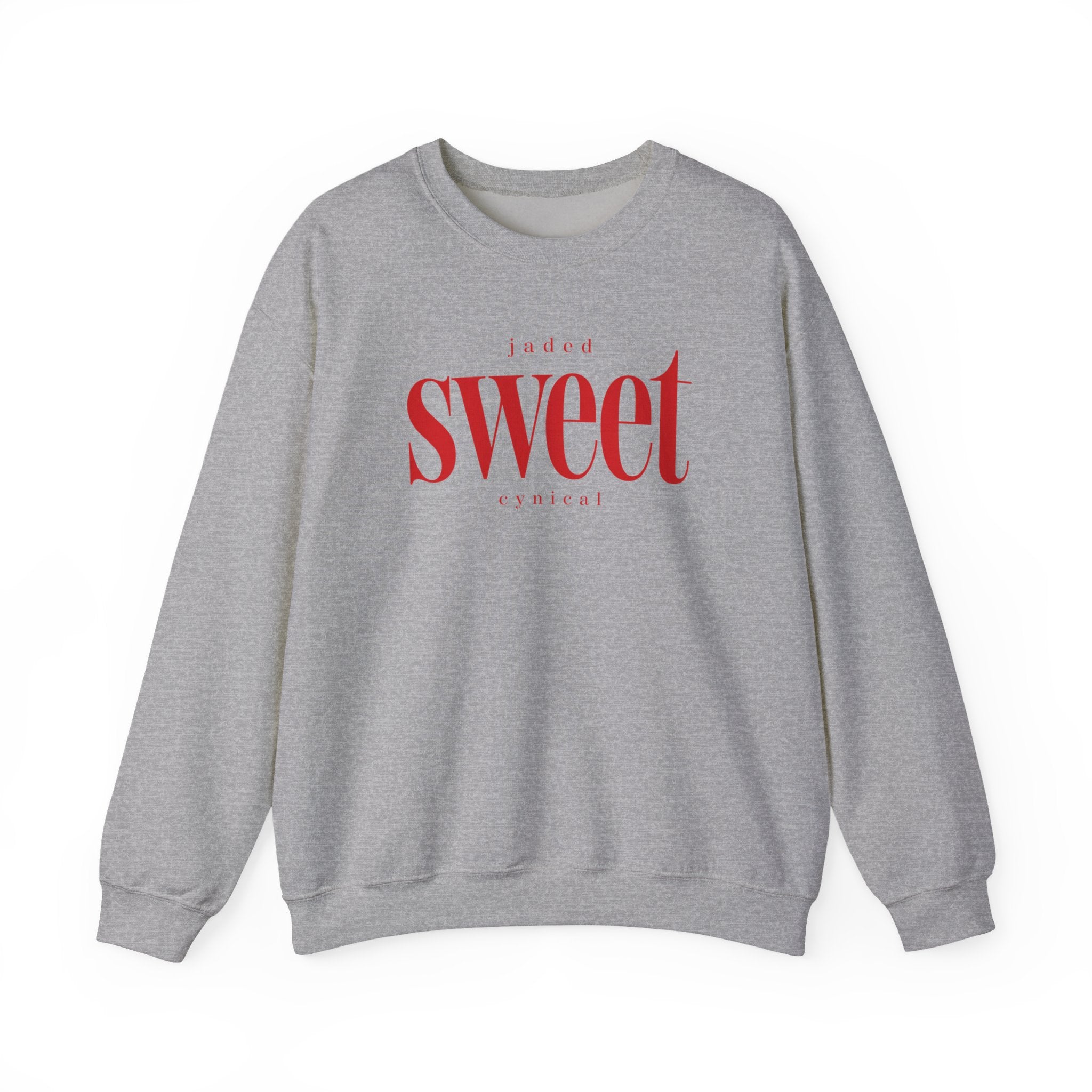 Jaded SWEET cynical sweatshirt